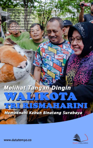 Melihat Tangan Dingin Walikota Tri Rismaharini Membenahi Kebun Binatang Surabaya