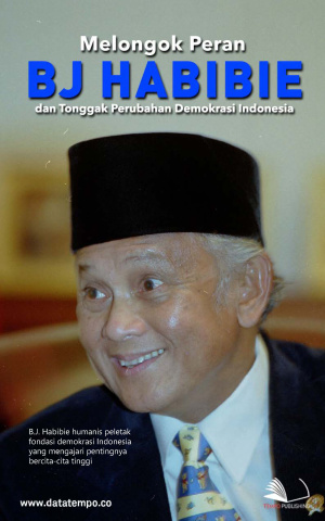 Melongok Peran BJ Habibie dan Tonggak Perubahan Demokrasi Indonesia