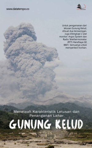 Menelaah Karakteristik Letusan dan Penanganan Lahar Gunung Kelud