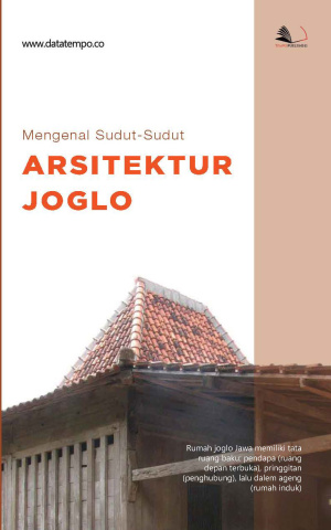 Mengenal Sudut-Sudut Arsitektur Joglo
