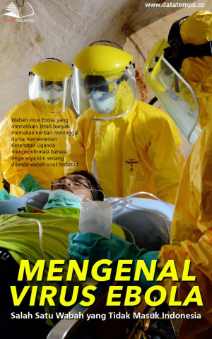 Mengenal Virus Ebola, Salah Satu Wabah yang Tidak Masuk Indonesia