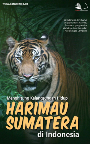 Menghitung Kelangsungan Hidup Harimau Sumatera di Indonesia