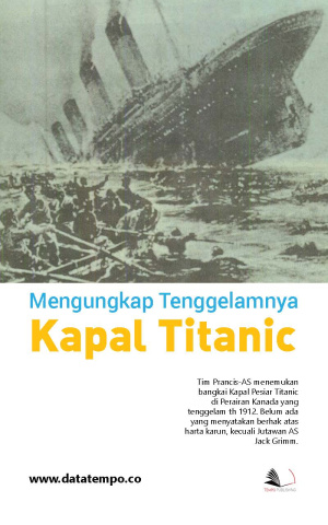 Mengungkap Tenggelamnya Kapal Titanic