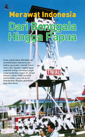 Merawat Indonesia: Dari Benggala Hingga Papua
