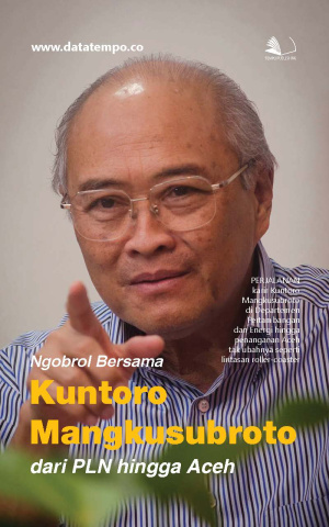 Ngobrol Bersama Kuntoro Mangkusubroto - dari PLN hingga Aceh