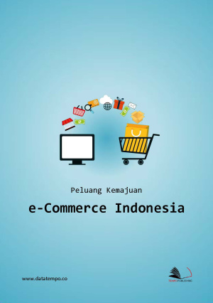 Peluang Kemajuan E-Commerce Indonesia