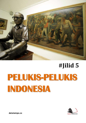 Pelukis-Pelukis Indonesia - Jilid V