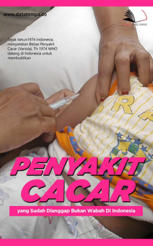 Penyakit Cacar yang Sudah Dianggap Bukan Wabah Di Indonesia