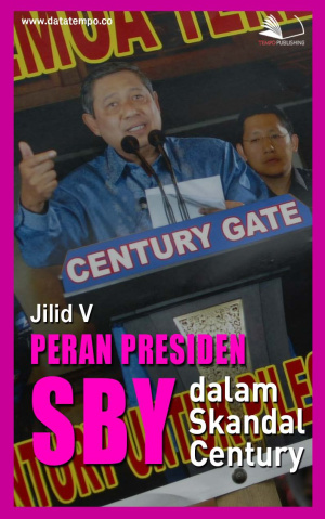 Peran Presiden SBY dalam Skandal Century Jilid V