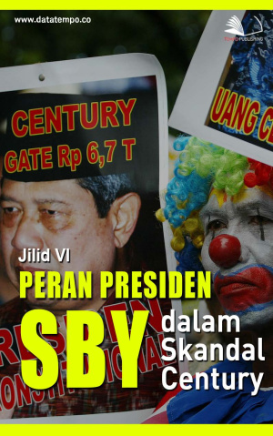Peran Presiden SBY dalam Skandal Century Jilid VI