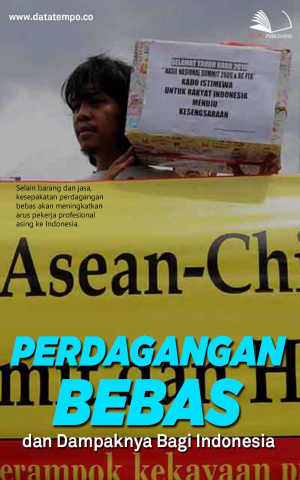 Perdagangan Bebas dan Dampaknya Bagi Indonesia