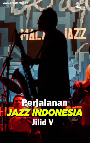Perjalanan Jazz Indonesia - Jilid V