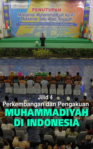Perkembangan dan Pengakuan Muhammadiyah di Indonesia Jilid IV