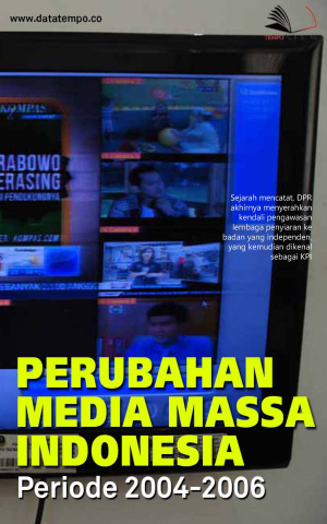 Perubahan Media Massa Indonesia Periode 2004-2006