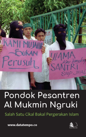 Pondok Pesantren Al Mukmin Ngruki, Salah Satu Cikal Bakal Pergerakan Islam