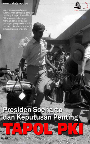 Presiden Soeharto dan Keputusan Penting Tapol PKI