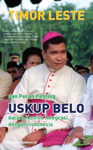 Timor Leste Dan Peran Penting Uskup Belo Dalam Konflik Integrasi dengan Indonesia