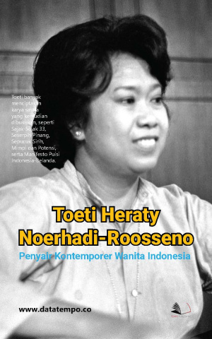 Toeti Heraty Noerhadi-Roosseno : Penyair Kontemporer Wanita Indonesia