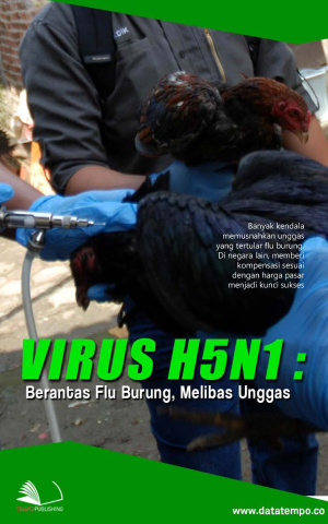Virus H5N1 : Berantas Flu Burung, Melibas Unggas
