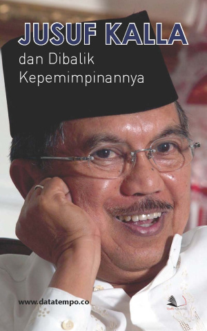 Yusuf Kalla dan Dibalik Kepemimpinannya