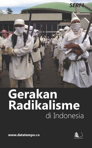 Gerakan Radikalisme di Indonesia - Seri I