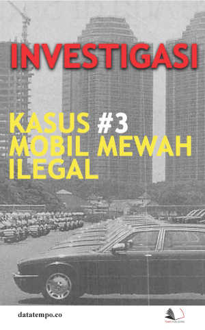 Investigasi Kasus Mobil Mewah Ilegal Seri 2