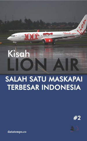 Kisah Lion Air Menjadi Salah Satu Maskapai Terbesar Indonesia Seri 2