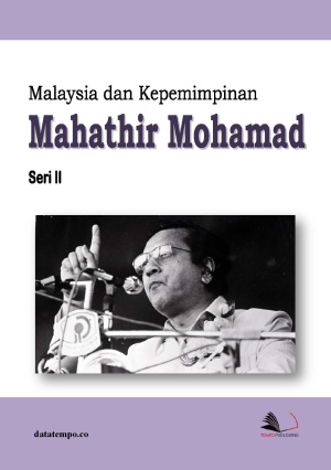 Malaysia dan Kepemimpinan Mahathir Mohamad - Seri II