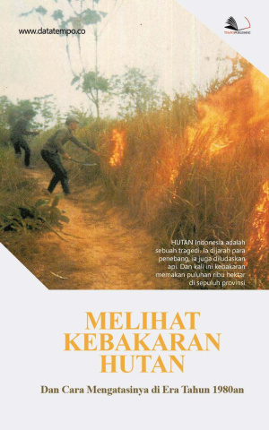 Melihat Kebakaran Hutan Dan Cara Mengatasinya di Era Tahun 1980an