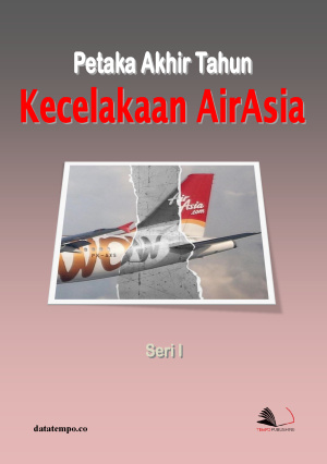Petaka Akhir Tahun - Kecelakaan AirAsia - Seri I