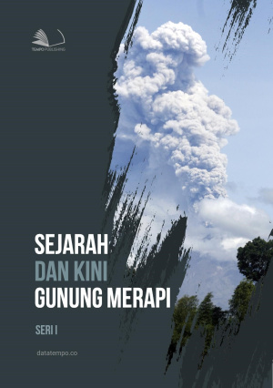 Sejarah dan Kini : Gunung Merapi - Seri I