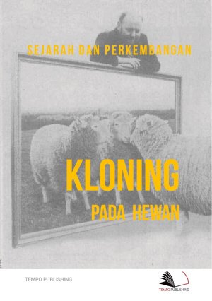 Sejarah dan Perkembangan Kloning Pada Hewan