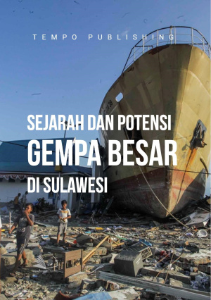 Sejarah dan Potensi Gempa Besar di Sulawesi