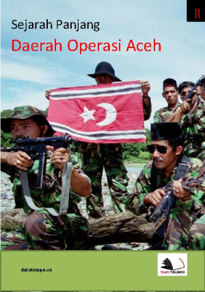 Sejarah Panjang Daerah Operasi Aceh - Seri II