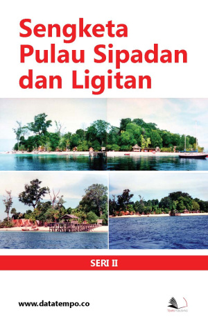 Sengketa Pulau Sipadan dan Ligitan - Seri II