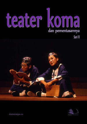 Teater Koma dan Pementasannya - Seri II