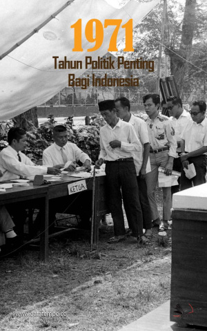1971, Tahun Politik Penting Bagi Indonesia