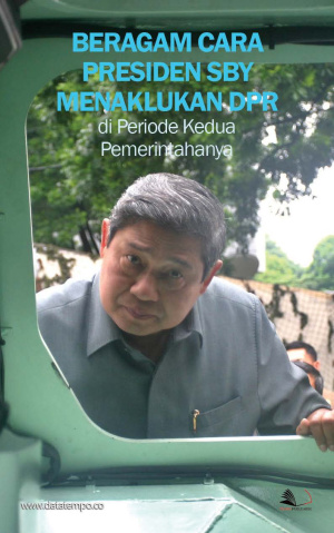 Beragam Cara Presiden SBY Menaklukkan DPR di Periode Kedua Pemerintahannya