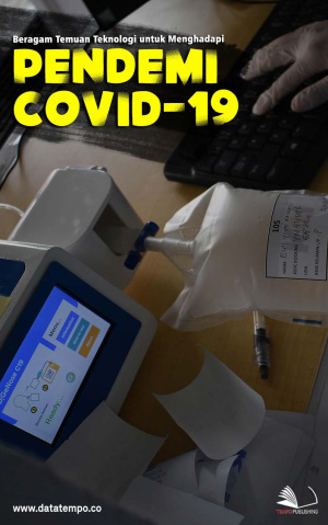 Beragam Temuan Teknologi untuk Menghadapi Pandemi Covid-19