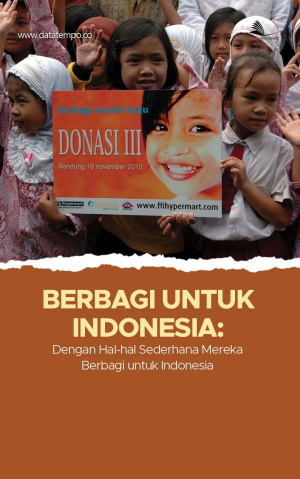 Berbagi untuk Indonesia: dengan Hal-hal Sederhana Mereka Berbagi untuk Indonesia