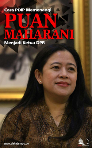 Cara PDI-P Memenangi Puan Maharani Menjadi Ketua DPR