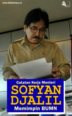 Catatan Kerja Menteri Sofyan Djalil Memimpin BUMN