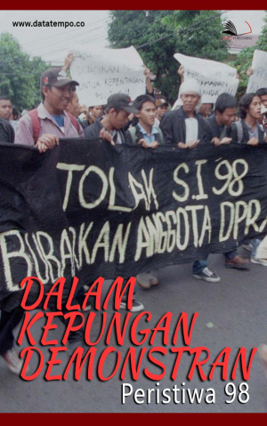 Dalam Kepungan Demonstran: Peristiwa 98