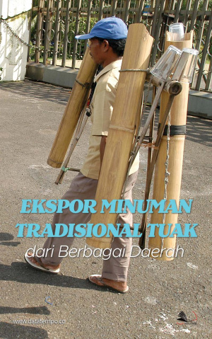 Ekspor Minuman Tradisional Tuak dari Berbagai Daerah