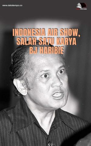 Indonesia Air Show, Salah Satu Karya BJ Habibie