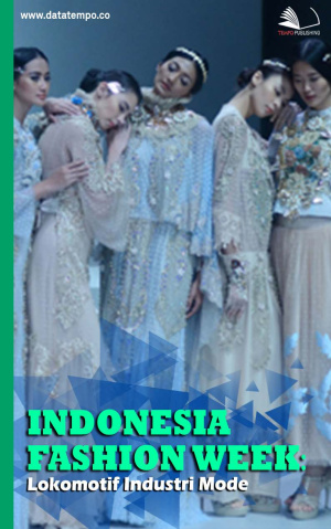 Indonesia Fashion Week: Lokomotif Industri Mode