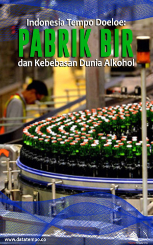 Indonesia Tempo Doeloe: Pabrik Bir dan Kebebasan Dunia Alkohol