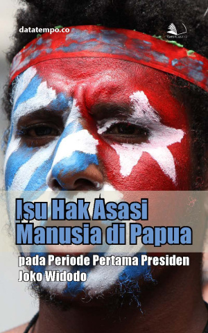 Isu Hak Asasi Manusia di Papua pada Periode Pertama Presiden Joko Widodo