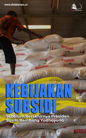 Kebijakan Subsidi Sebelum Berakhirnya Presiden Susilo Bambang Yudhoyono