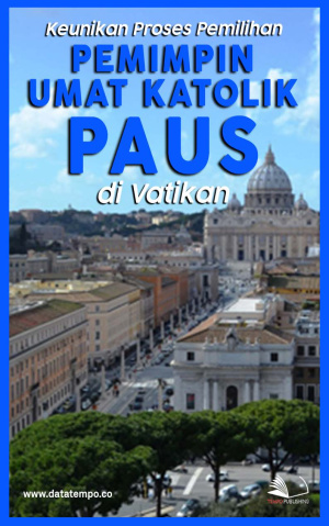 Keunikan Proses Pemilihan Pemimpin Umat Katolik Paus di Vatikan